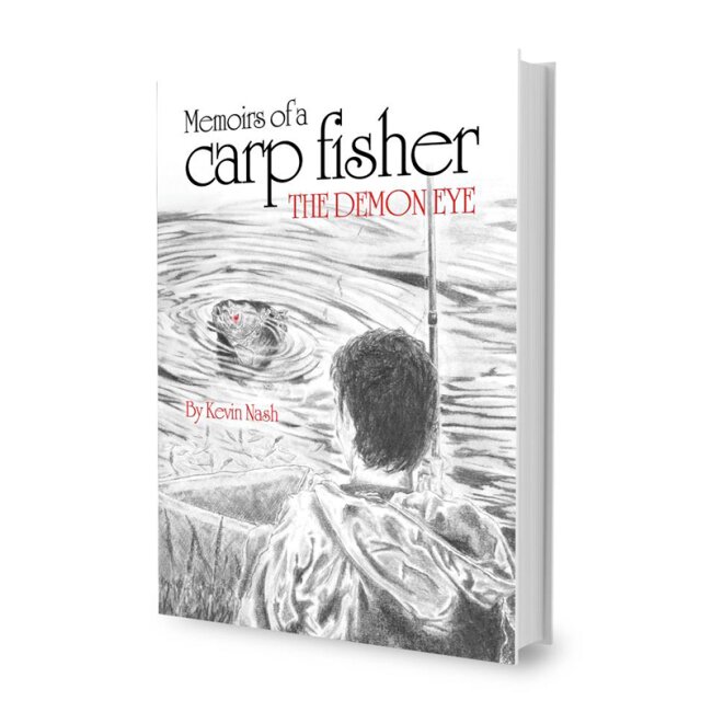 The Demon Eye - Memoirs of a Carp Fisher by Kevin Nash